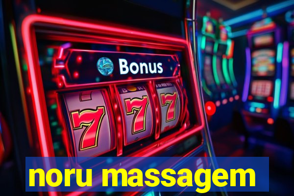 noru massagem